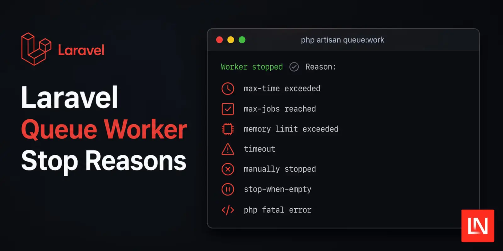 Laravel queue:work Now Prints Why the Worker Stopped image